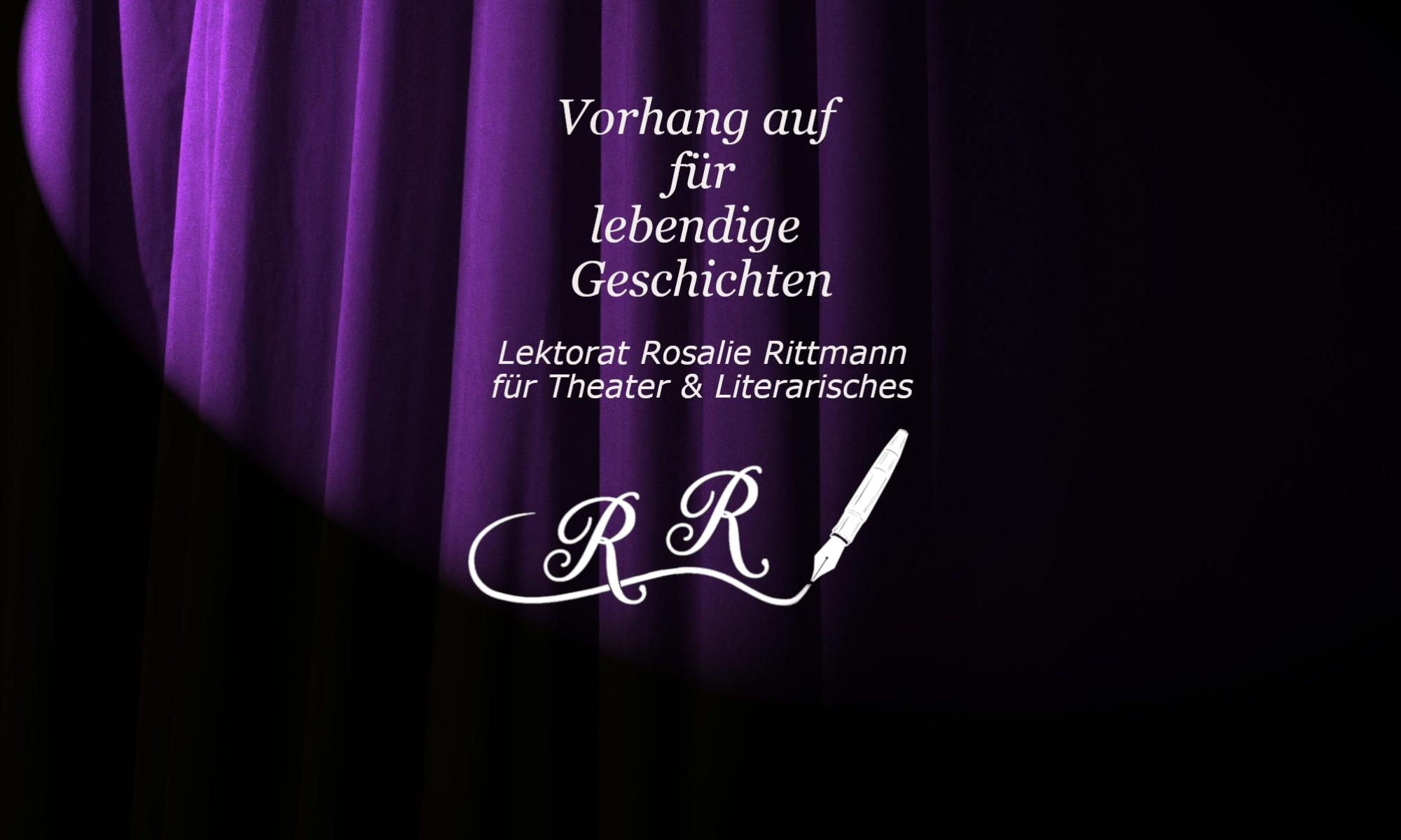 Banner Vorhang auf für lebendige Geschichten Lektorat Rosalie Rittmann für Theater & Literarisches